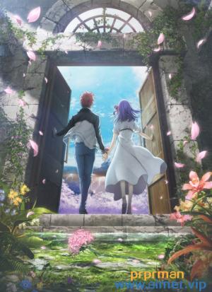 Fate/stay night Heaven's Feel III. Spring Song